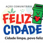 Prefeitura de Corumbá lança campanha de limpeza urbana “Feliz Cidade. Cidade Limpa, Povo Feliz”